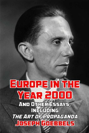 [Europe in the Year 2000] • Europe in the Year 2000 · · and Other Essays, Including “The Art of Propaganda”